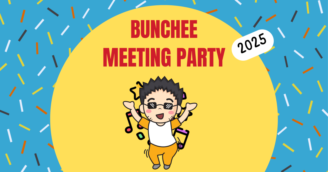 Bunchee Meeting Party